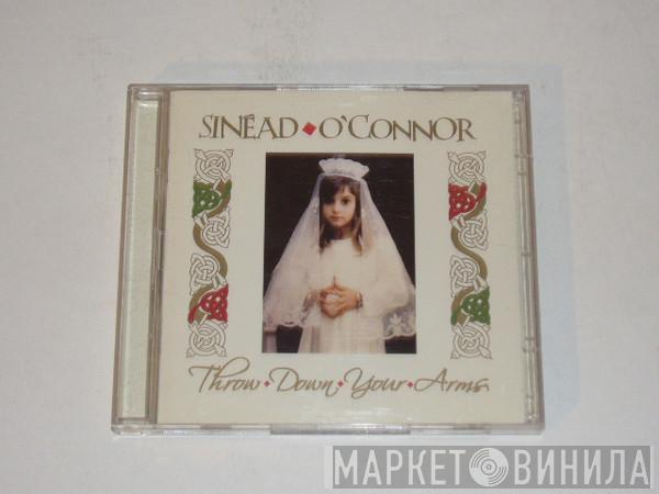  Sinéad O'Connor  - Throw Down Your Arms