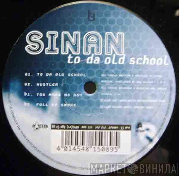 Sinan - To Da Old School
