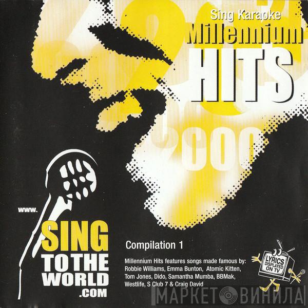  - Sing Karaoke Millennium Hits Compilation 1