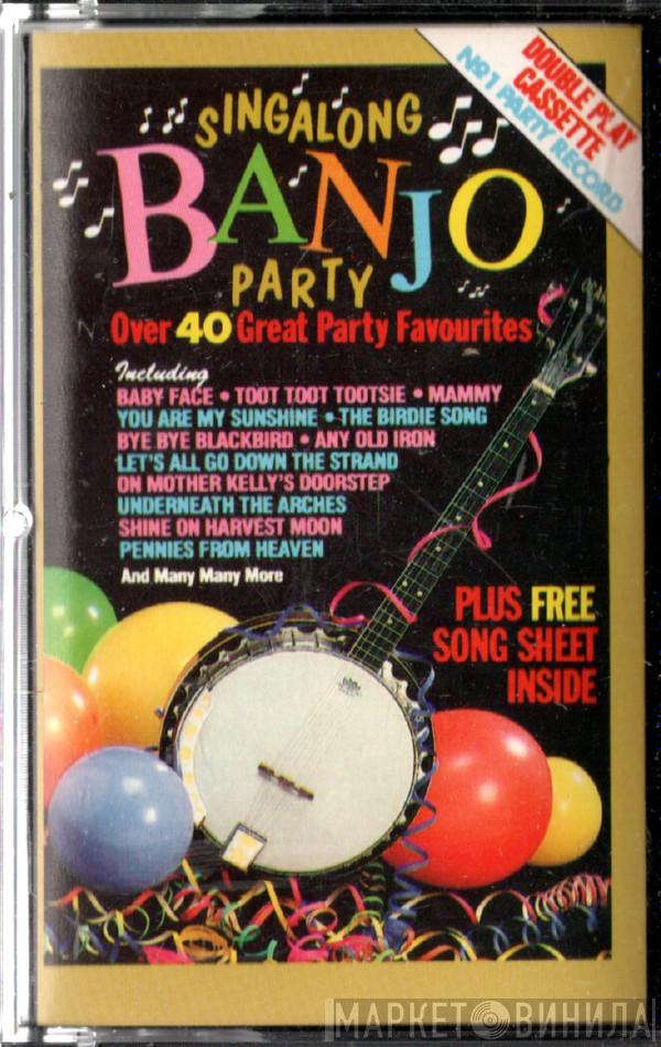  - Singalong Banjo Party