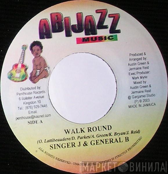 Singer J, General B - Walk Round
