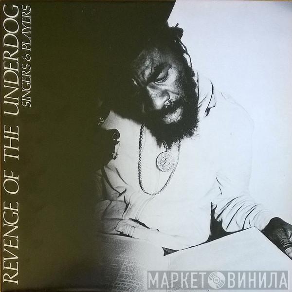 Singers & Players - Revenge Of The Underdog
