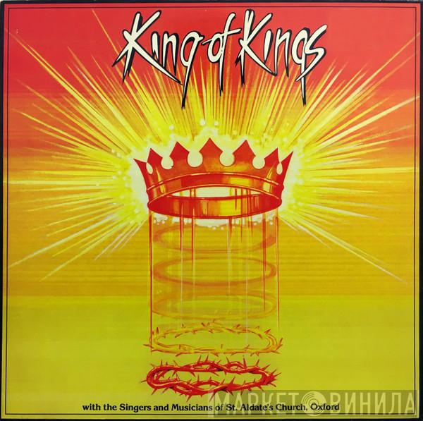Singers And Musicians Of St. Aldate's Church, Oxford - King Of Kings
