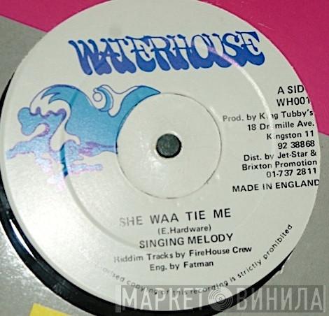 Singing Melody  - She Waa Tie Me / Words Get In The Way