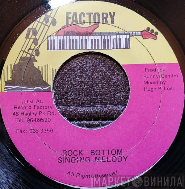 Singing Melody - Rock Bottom