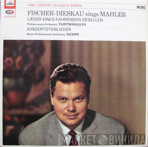 Sings Dietrich Fischer-Dieskau , Gustav Mahler , Philharmonia Orchestra , Wilhelm Furtwängler , Berliner Philharmoniker  Rudolf Kempe  - Lieder Eines Fahrenden Gesellen / Kindertotenlieder