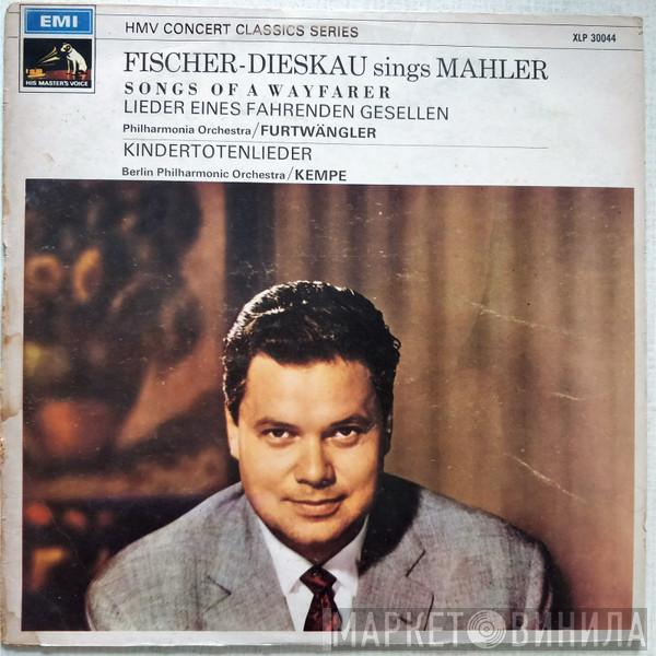 Sings Dietrich Fischer-Dieskau / Gustav Mahler / Philharmonia Orchestra , Wilhelm Furtwängler / Berliner Philharmoniker  Rudolf Kempe  - Lieder Eines Fahrenden Gesellen / Kindertotenlieder