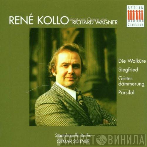 Singt Aus Opern Von René Kollo / Richard Wagner / Otmar Suitner  Staatskapelle Berlin  - René Kollo Singt Aus Opern Von Richard Wagner