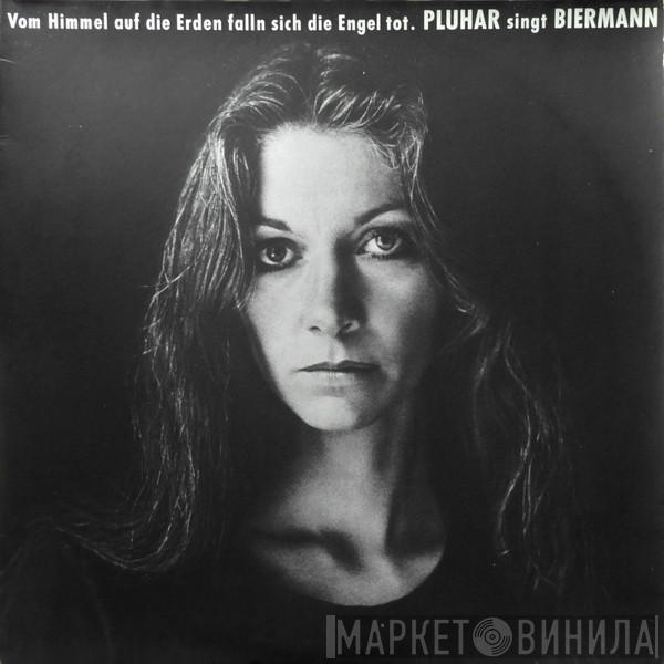 Singt Erika Pluhar  Wolf Biermann  - Vom Himmel Auf Die Erden Falln Sich Die Engel Tot