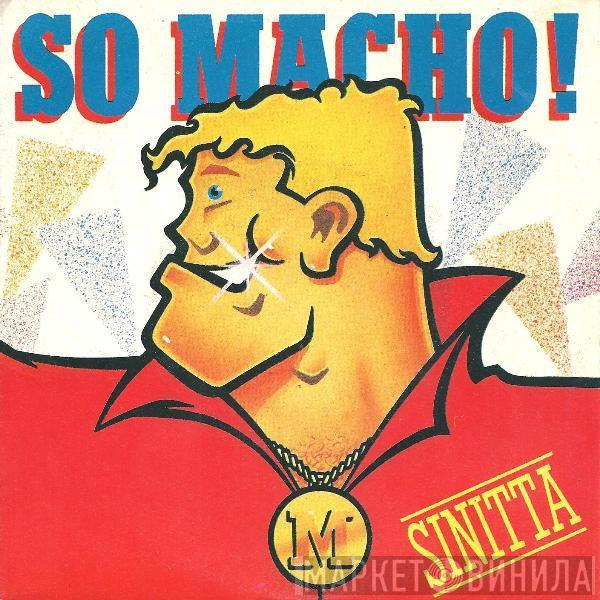  Sinitta  - So Macho!
