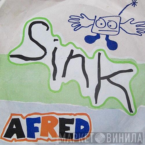 Sink  - A Fred E.P.