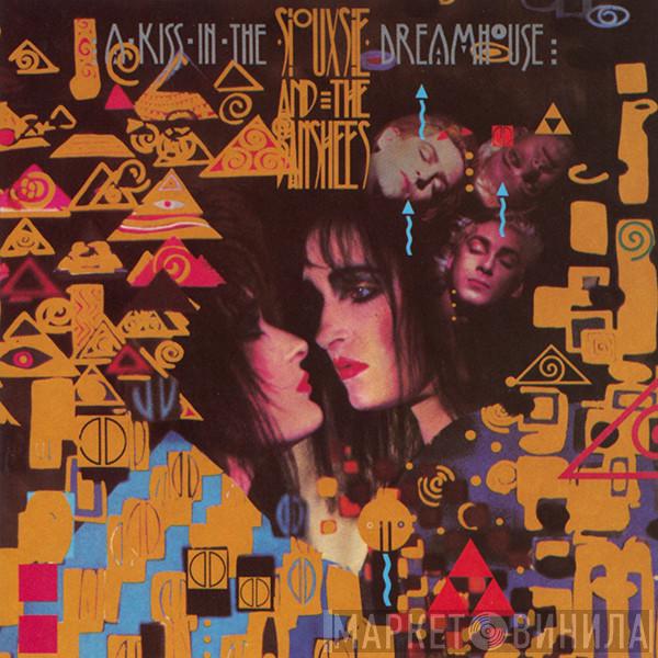  Siouxsie & The Banshees  - A Kiss In The Dreamhouse