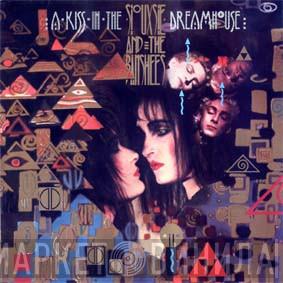  Siouxsie & The Banshees  - A Kiss In The Dreamhouse