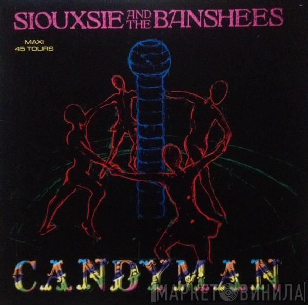  Siouxsie & The Banshees  - Candyman
