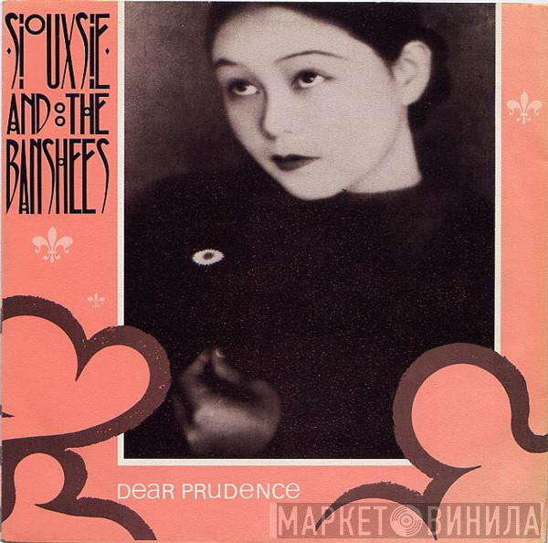 Siouxsie & The Banshees  - Dear Prudence
