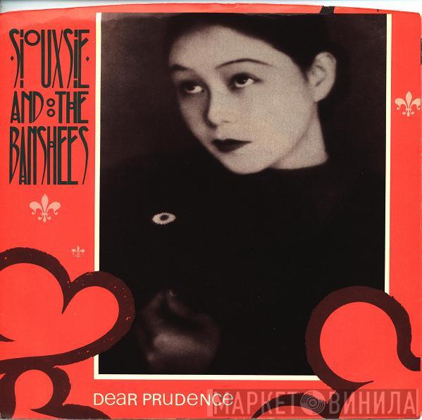  Siouxsie & The Banshees  - Dear Prudence