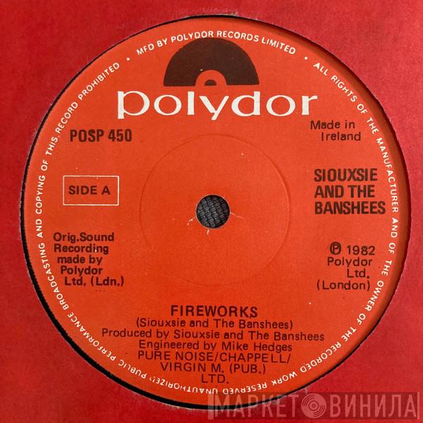 Siouxsie & The Banshees - Fireworks