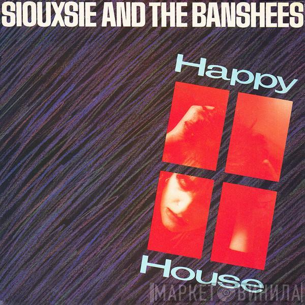 Siouxsie & The Banshees - Happy House