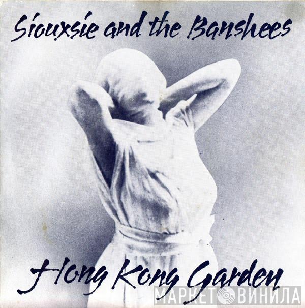 Siouxsie & The Banshees - Hong Kong Garden