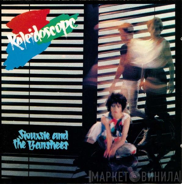 Siouxsie & The Banshees - Kaleidoscope
