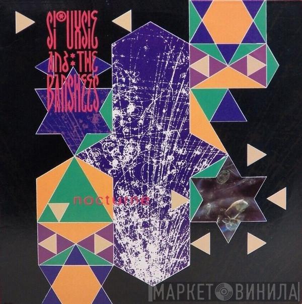  Siouxsie & The Banshees  - Nocturne