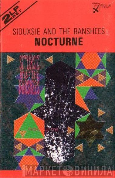 Siouxsie & The Banshees  - Nocturne