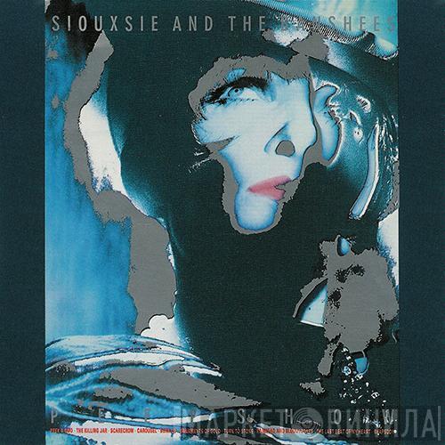  Siouxsie & The Banshees  - Peepshow