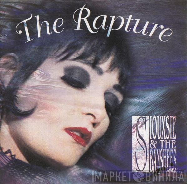  Siouxsie & The Banshees  - The Rapture