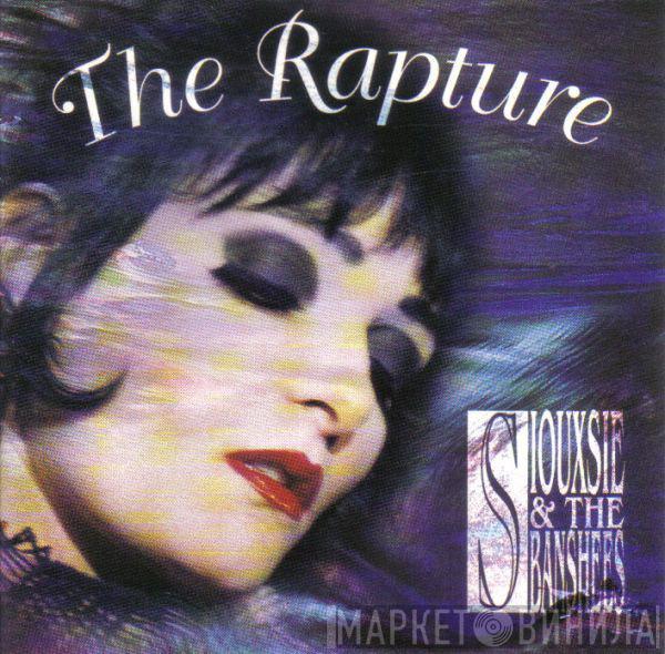  Siouxsie & The Banshees  - The Rapture