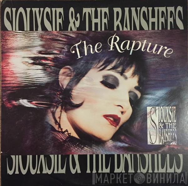  Siouxsie & The Banshees  - The Rapture