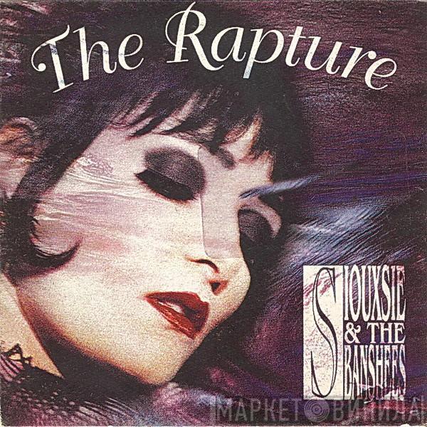  Siouxsie & The Banshees  - The Rapture