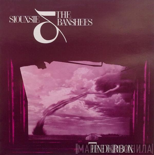  Siouxsie & The Banshees  - Tinderbox
