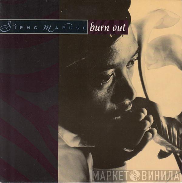 Sipho Mabuse - Burn Out