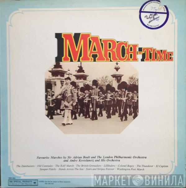 Sir Adrian Boult, André Kostelanetz And His Orchestra - March-Time