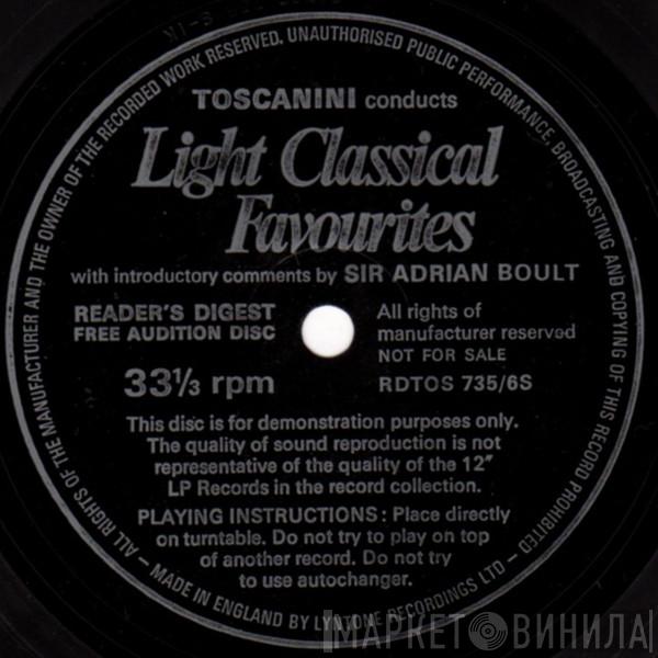 , Sir Adrian Boult  Arturo Toscanini  - Light Classical Favourites