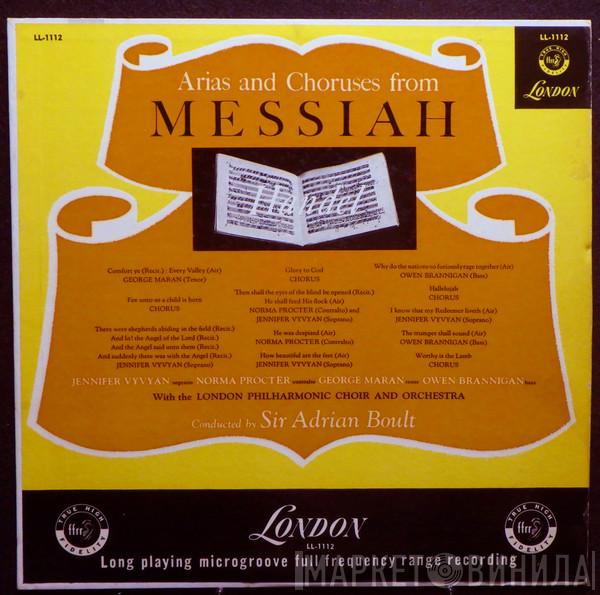 , Sir Adrian Boult , Jennifer Vyvyan , Norma Procter , George Maran With The Owen Brannigan & The London Philharmonic Choir , The London Philharmonic Orchestra  Georg Friedrich Händel  - Arias And Choruses From Messiah