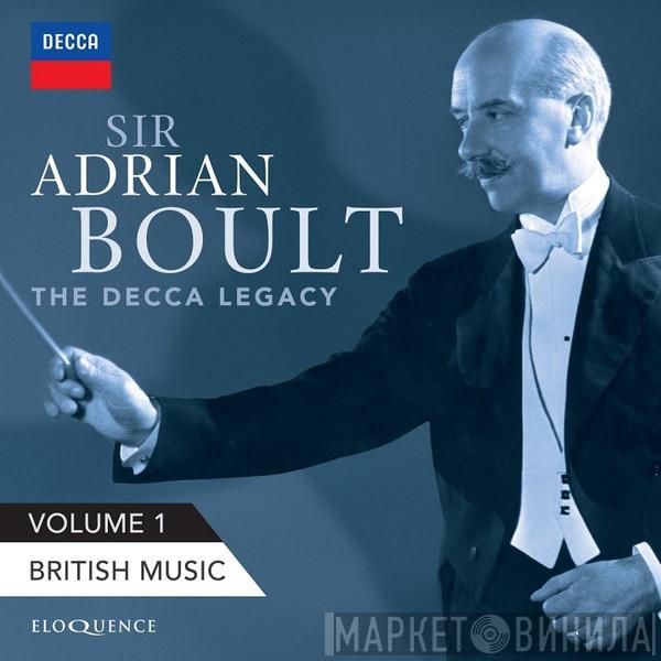  Sir Adrian Boult  - The Decca Legacy, Volume 1 – British Music