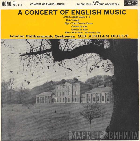Sir Adrian Boult, The London Philharmonic Orchestra - A Concert Of English Music