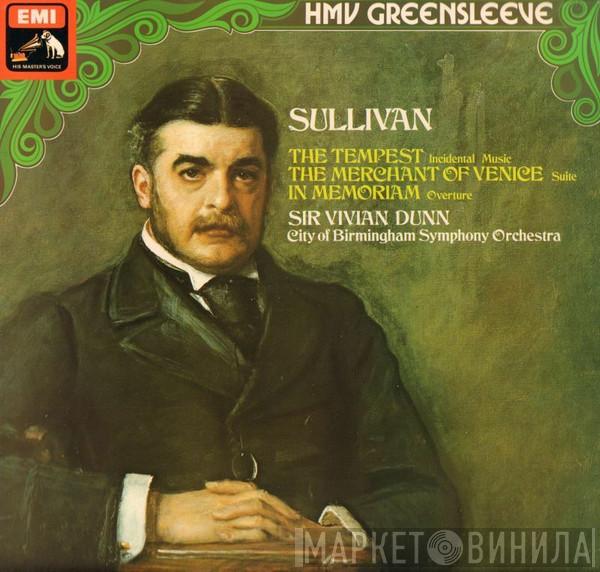 Sir Arthur Sullivan, City Of Birmingham Symphony Orchestra, Vivian Dunn - The Merchant Of Venice Suite; The Tempest Incidental Music; In Memoriam Overture