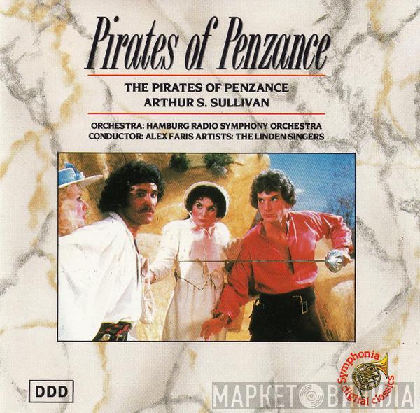 , Sir Arthur Sullivan , NDR Sinfonieorchester , The Linden Singers  Alexander Faris  - The Pirates Of Penzance