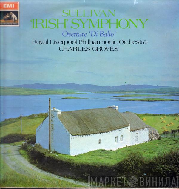 Sir Arthur Sullivan - Symphony In E Minor ('The Irish') / Overture 'Di Ballo'