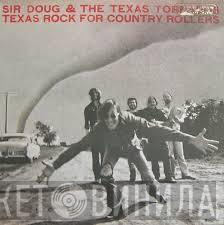 Sir Doug & The Texas Tornados - Texas Rock For Country Rollers
