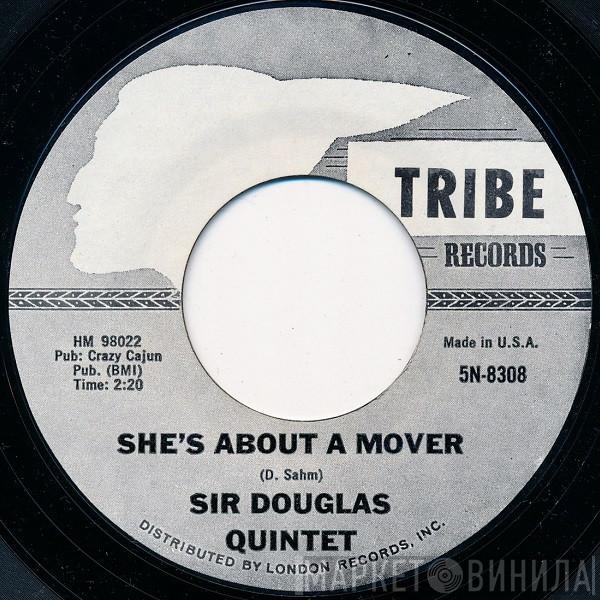  Sir Douglas Quintet  - She's About A Mover / We'll Take Our Last Walk Tonight