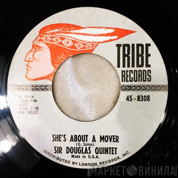 Sir Douglas Quintet  - She's About A Mover / We'll Take Our Last Walk Tonight