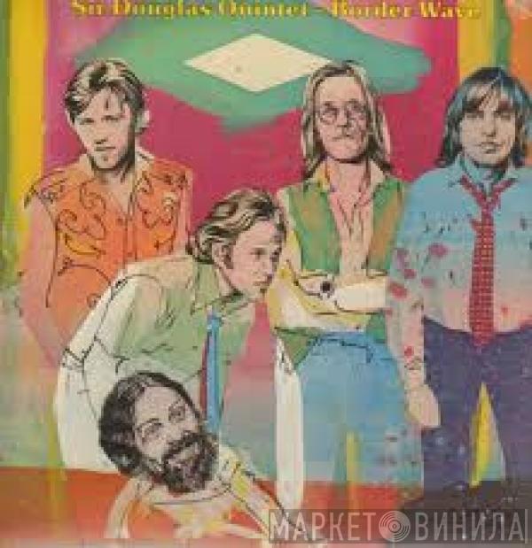 Sir Douglas Quintet - Border Wave