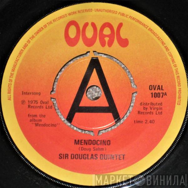 Sir Douglas Quintet - Mendocino