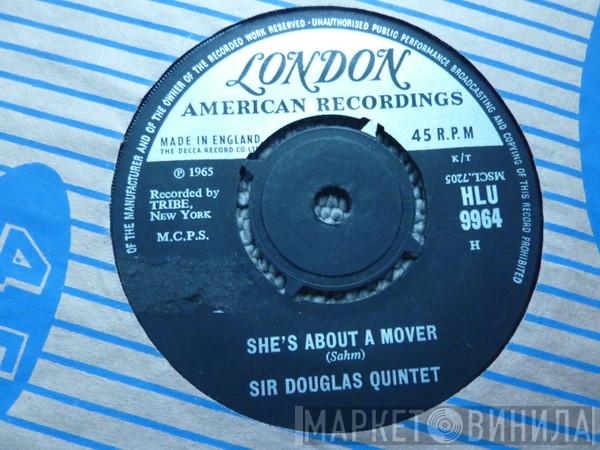 Sir Douglas Quintet - She's About A Mover