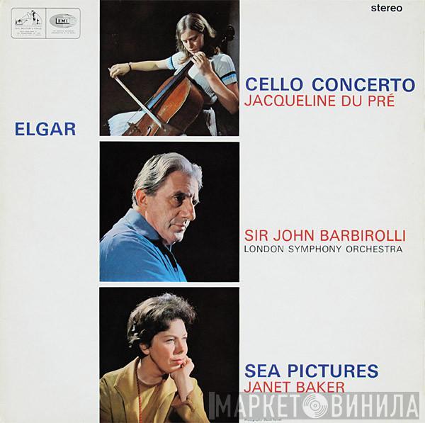 Sir Edward Elgar, Jacqueline Du Pré, Sir John Barbirolli, The London Symphony Orchestra, Janet Baker - Cello Concerto / Sea Pictures