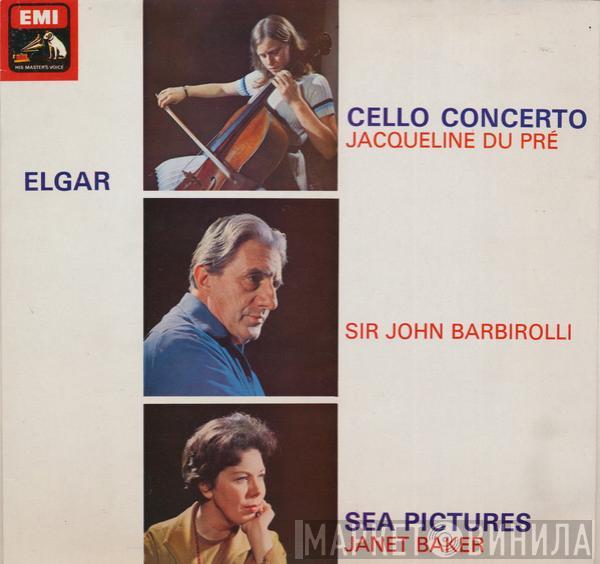 Sir Edward Elgar, Jacqueline Du Pré, The London Symphony Orchestra, Sir John Barbirolli, Janet Baker - Cello Concerto / Sea Pictures