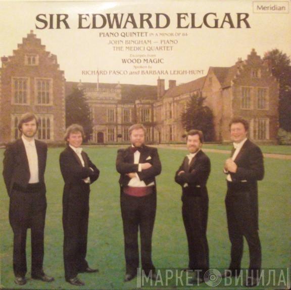 Sir Edward Elgar, John Bingham , The Medici Quartet, Richard Pasco, Barbara Leigh-Hunt - Piano Quintet In A Minor Op 84 / Excerpts From Wood Magic